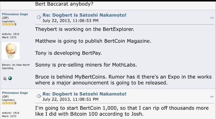 Forum users coining Bertcoin, Mt. Bert, BertExplorer, BertPay